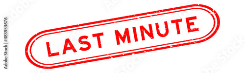 Grunge red last minute word rubber seal stamp on white background