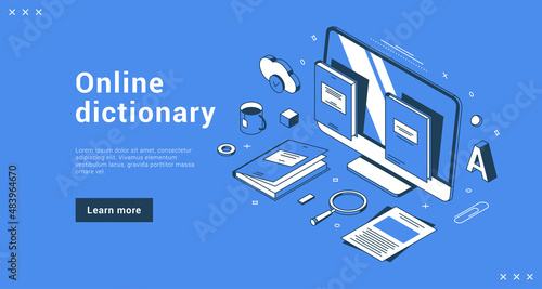 Online dictionary education web distance learning courses international ebook translator banner landing page isometric vector illustration. Internet studying glossary vocabulary lexicon information photo
