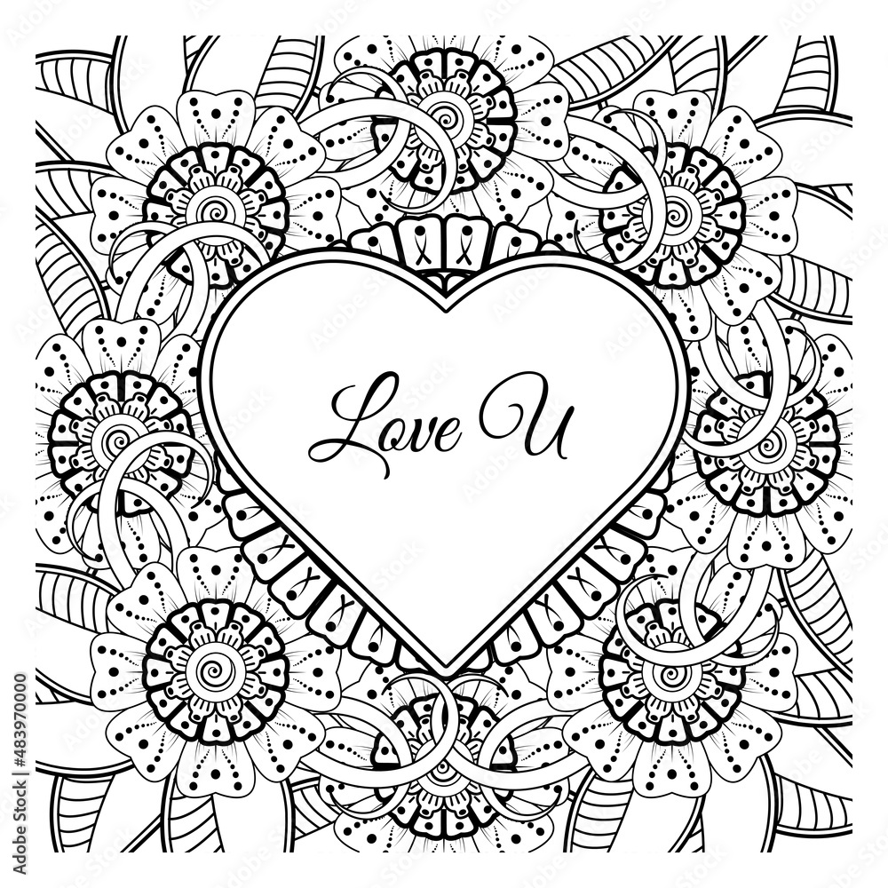 Mehndi flower with frame in shape of heart. decoration in ethnic oriental, doodle ornament. Mehndi flower with frame in shape of heart. decoration in ethnic oriental, doodle ornament.