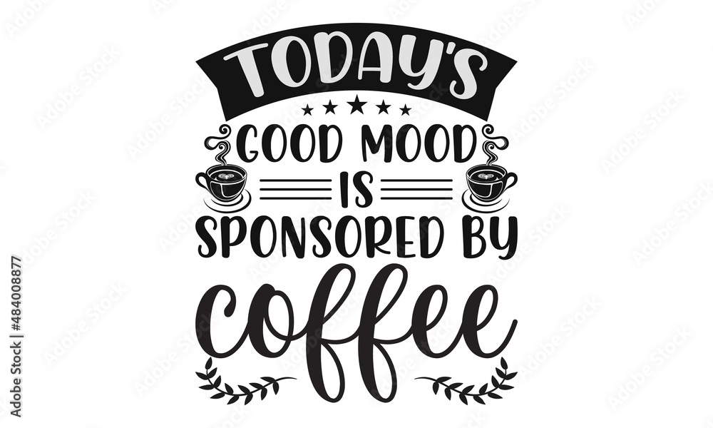 Coffee Drinks SVG T Shirt Design.