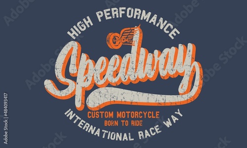 High Performance Super Speedway College Vintage varsity vector tee shirt graphics and grunge artwork  