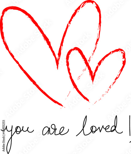 TWO RED HEARTS MINIMAL OUTLINE VECTOR ILLUSTRATION WITH YOU ARE LOVED QUOTE ON WHITE BACKGROUND. VALENTINE'S DAY CLIPART. CHALK TEXTUTE DRAWING OF DOUBLE HEARTS.