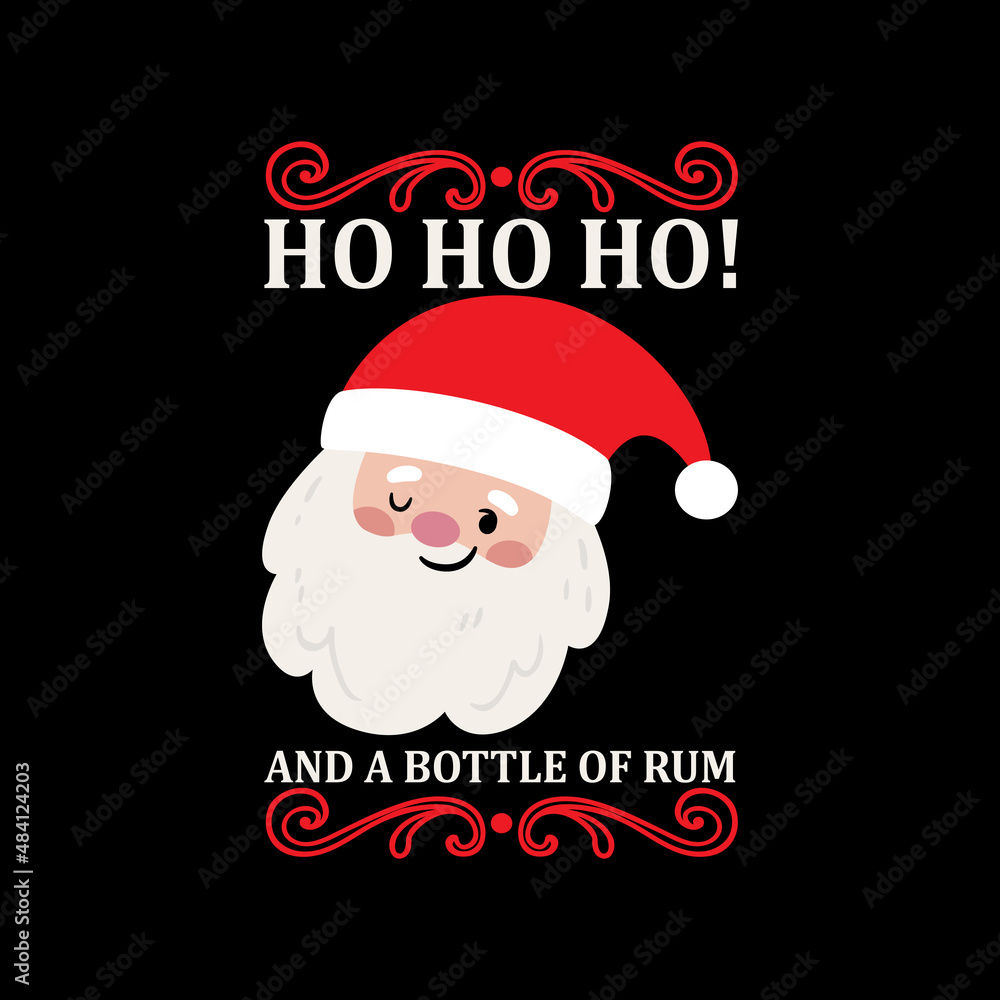 Christmas Day T-Shirt Design.Ho Ho Ho t-shirt design vector. For t-shirt print and other uses. Christmas Day T-Shirt Design.Ho Ho Ho t-shirt design vector. For t-shirt print and other uses.