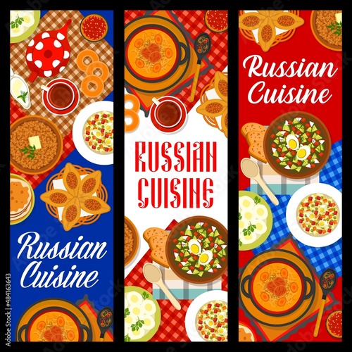 Russian cuisine banners  restaurant food dishes and meals of Russia  vector. Russian cuisine lunch and dinner dishes of okroshka vegetable soup  potato pastry knish and cabbage soup shchi