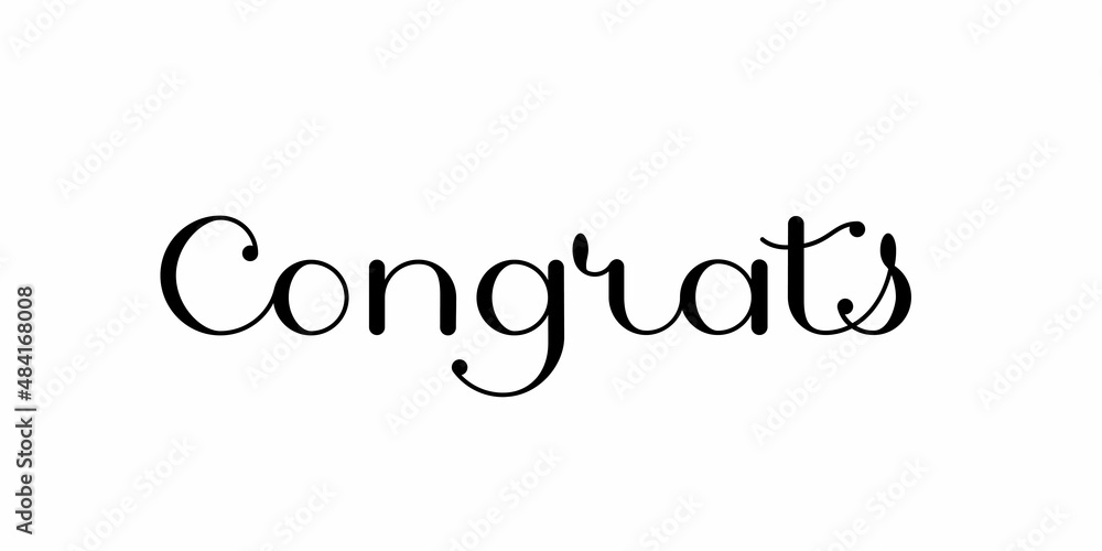 Congrats. Handwritten lettering in the style of modern calligraphy. Design element for postcards, posters, banners. Congrats. Handwritten lettering in the style of modern calligraphy. Design element for postcards, posters, banners.