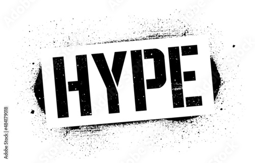 Stencil HYPE trendy inscription. Black graffiti print on white background. Vector design street art
