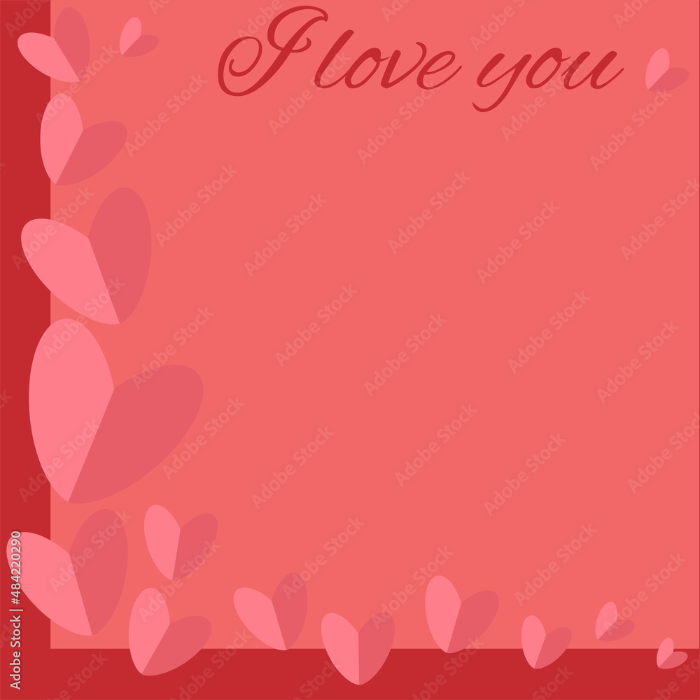Valentine background with hearts, for congratulations and creating a romantic mood for Valentine's Day. 