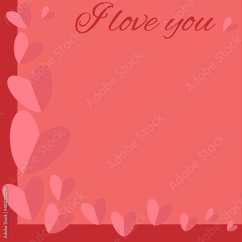 Valentine background with hearts, for congratulations and creating a romantic mood for Valentine's Day. 