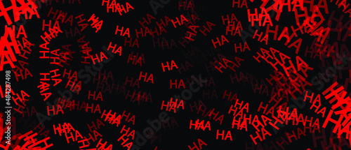 Laugh HA HA background. Abstract black background with red letters. Halloween backdrop. Vector EPS 10
