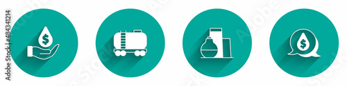 Set Oil drop with dollar symbol, railway cistern, tank storage and icon with long shadow. Vector