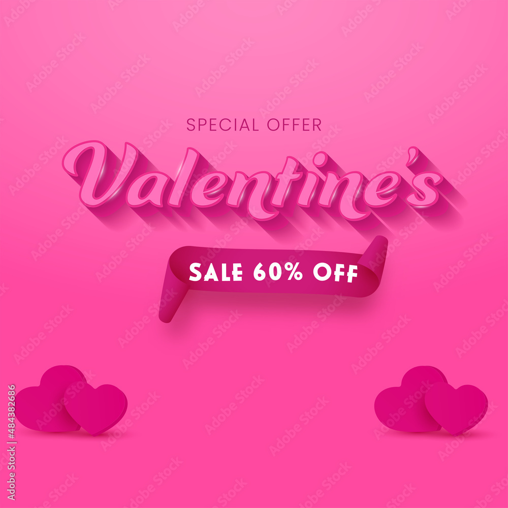 Valentine's Sale Poster Design With 60% Discount Offer And 3D Hearts On Pink Background.