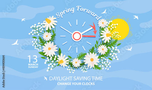 Spring Forward. Daylight Saving Time Banner Reminder - Spring Time Change with date 13 march, sunday.