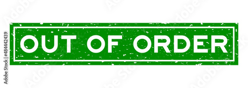 Grunge green out of order word square rubber seal stamp on white background