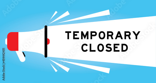 Color megphone icon with word temporary close in white banner on blue background