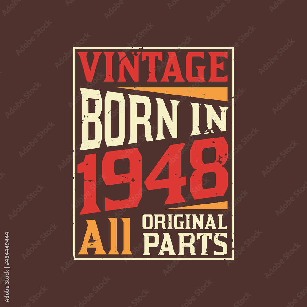 Fototapeta premium Born in 1948, Vintage 1948 Birthday Celebration