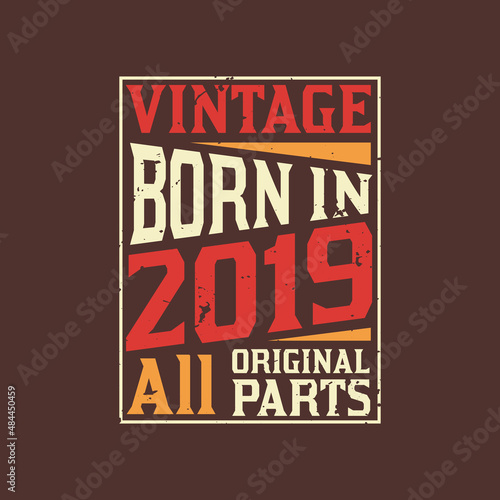 Born in 2019, Vintage 2019 Birthday Celebration