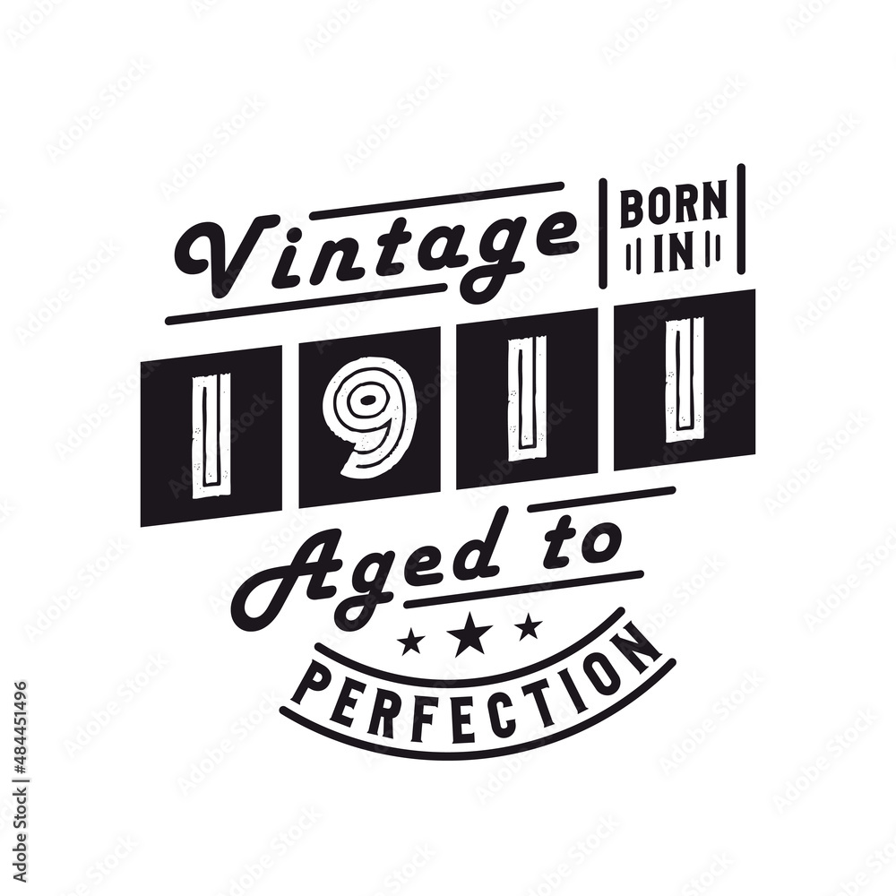 Obraz premium Born in 1911, Vintage 1911 Birthday Celebration