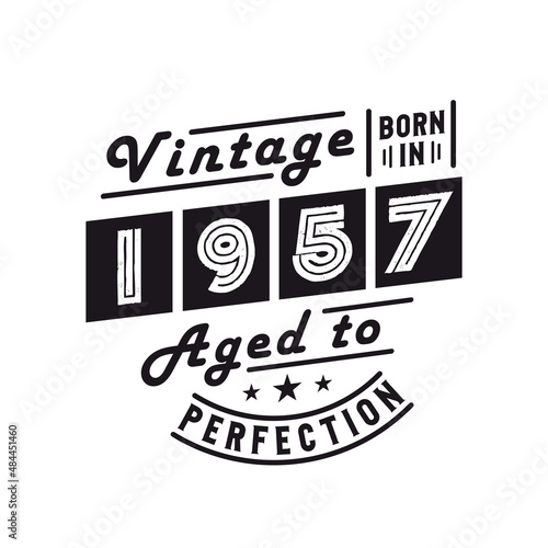 Born in 1957, Vintage 1957 Birthday Celebration