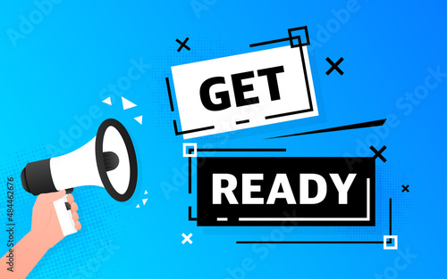 Megaphone blue banner with get ready sign. Vector illustration.