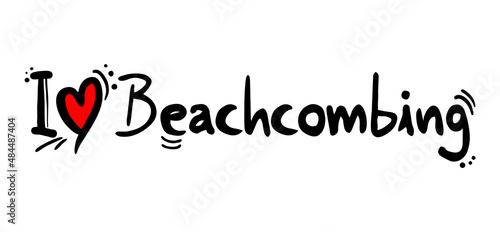 I love Beachcombing