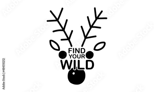 find your wild T-shirt Design photo