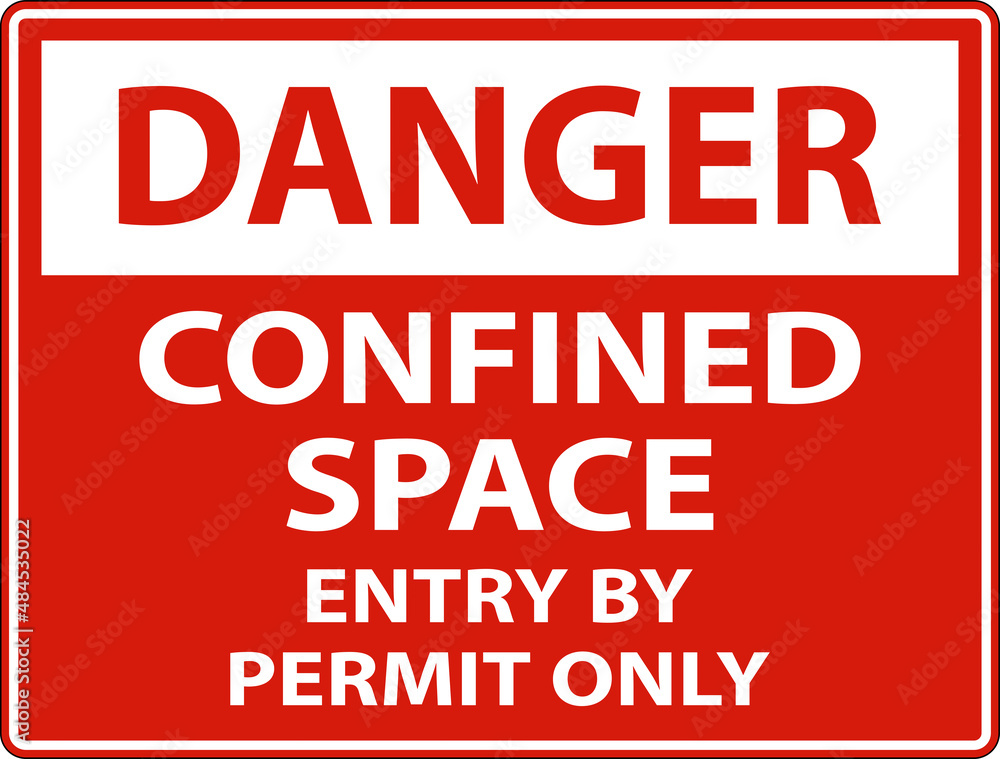 Danger Confined Space Entry By Permit Only Sign Danger Confined Space Entry By Permit Only Sign