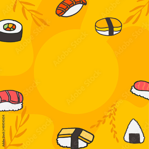 sushi frame, border. set of sushi with leaf illustration on orange border. hand drawn vector. japanese food. fresh and delicious. doodle art for wallpaper, poster, banner, greeting card, presentation.