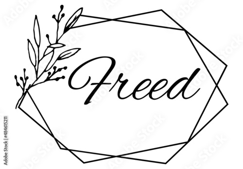 Freed, the believer in Christ