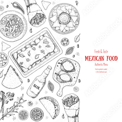 Mexican food top view. A set of classic mexican dishes with tacos, burrito, nachos, enchiladas poblano. Food menu design template. Vintage hand drawn sketch vector illustration. Mexican cuisine.