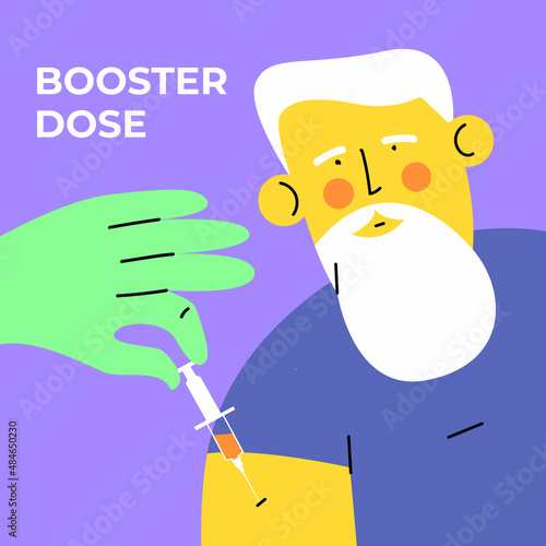 Booster injection to increase immunity or COVID-19 vaccine booster dose concept. Third booster shots vaccine . Illustrator vector of Syringe with vaccine and old man.