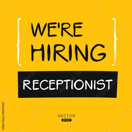 We are hiring Receptionist, vector illustration.