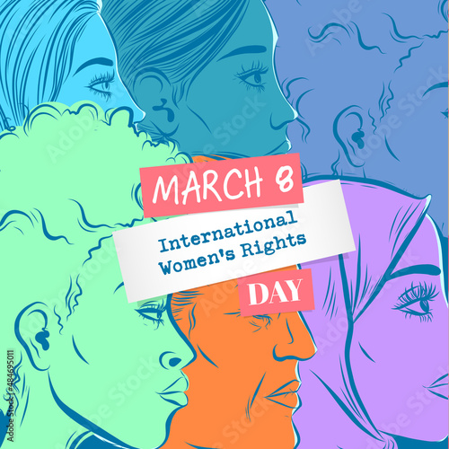 March 8 th - International womens rights day design - women faces diversity illustration