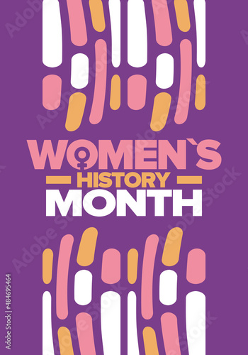 Women's History Month in March. Women's rights and Equality. Girl power in world. Female symbol in vector. Celebrated annually to mark women’s contribution to history. Poster, postcard, illustration