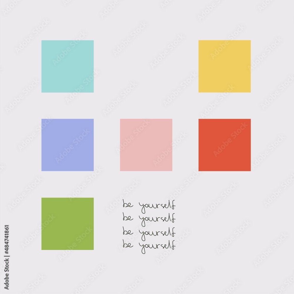 Be yourself, colorful squares, concept Be yourself, colorful squares, concept