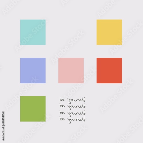 Be yourself, colorful squares, concept