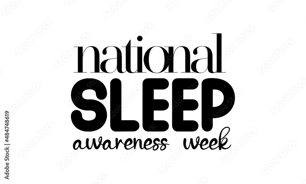 National Sleep awareness Week. Brush calligraphy style vector template design for banner, card, poster, background. National Sleep awareness Week. Brush calligraphy style vector template design for banner, card, poster, background.