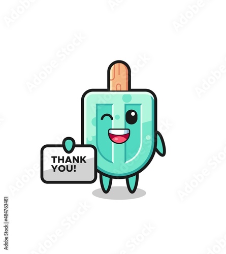 the mascot of the popsicles holding a banner that says thank you