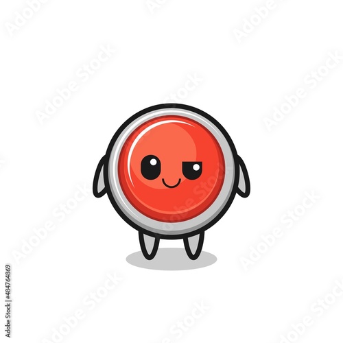 emergency panic button cartoon with an arrogant expression