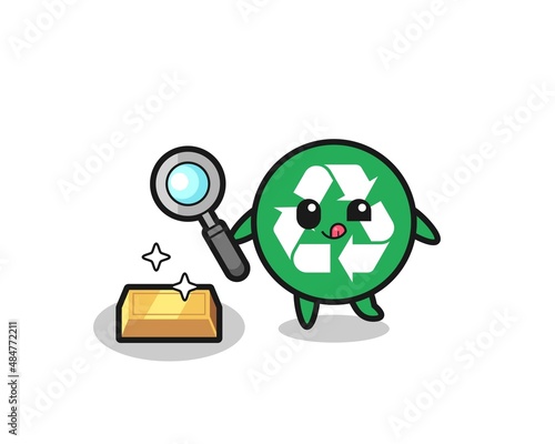 recycling character is checking the authenticity of the gold bullion