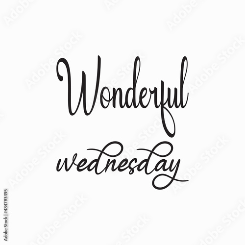 wonderful wednesday black letters quote