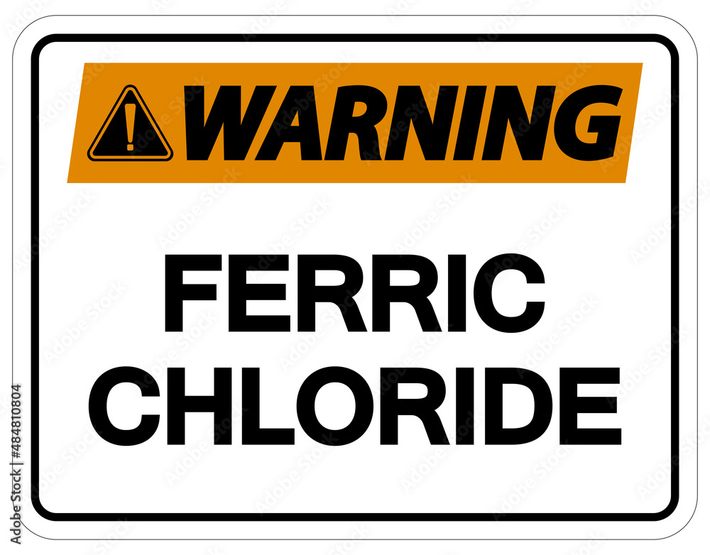 Chemical Warning Sign Ferric Chloride On White Background