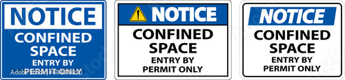 Notice Confined Space Entry By Permit Only Sign