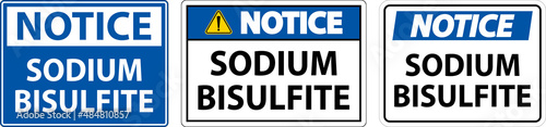 Chemical Notice Sign Sodium Bisulfite Label