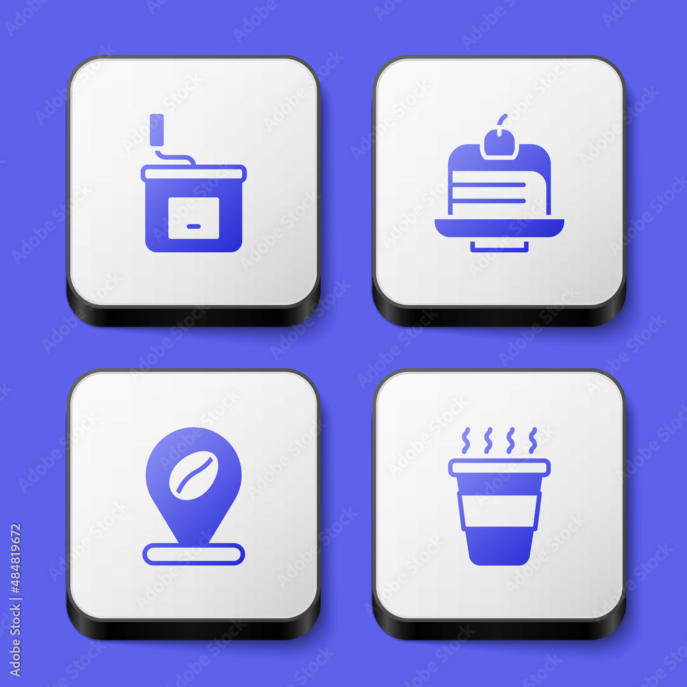 Set Manual coffee grinder, Piece cake, Location with bean and Coffee cup to go icon. White square button. Vector Set Manual coffee grinder, Piece cake, Location with bean and Coffee cup to go icon. White square button. Vector