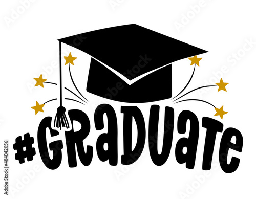 #Graduate - Typography. black text isolated white background. Vector illustration of a graduating class of 2020. graphics elements for t-shirts, and the idea for the sign