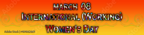 08 March, International (Working) Women's Day, Text Effect on Background