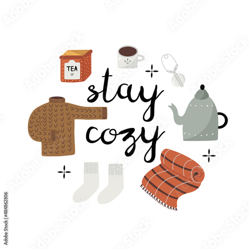 Cute hand drawn poster with comfortable cozy sweater, plaid blanket, tea and warm socks, with text lettering - Stay cozy, flat styled isolated vector illustration