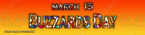 15 March, Buzzards Day, Text Effect on Background