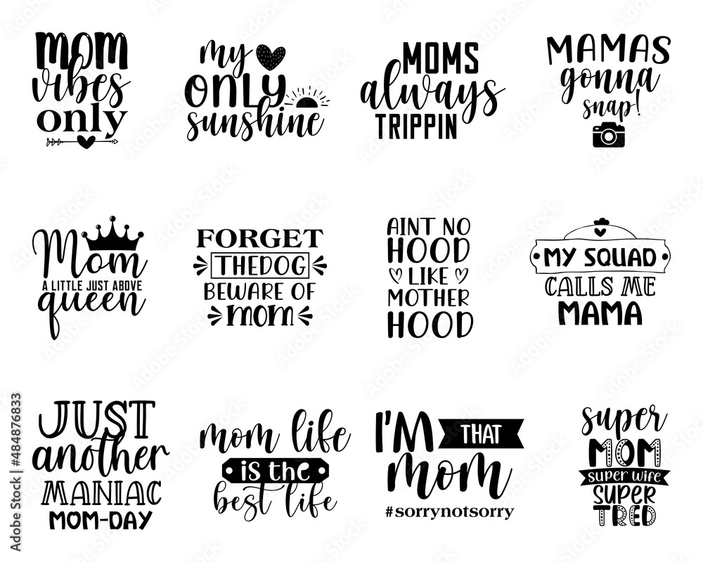 Mother's Day SVG Quotes Bundle. Mother's Day lettering vector, sticker set Mother's Day SVG Quotes Bundle. Mother's Day lettering vector, sticker set