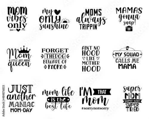 Mother's Day SVG Quotes Bundle. Mother's Day lettering vector, sticker set